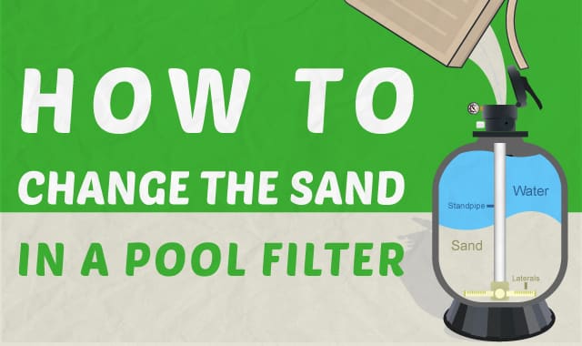 How To Change Pool Filter Sand