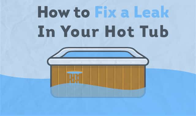How To Fix A Leak In Your Hot Tub