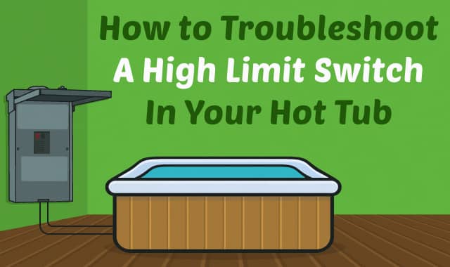 How to Troubleshoot a High Limit Switch in Your Hot Tub Bypass High Limit Sensor On Hot Tub