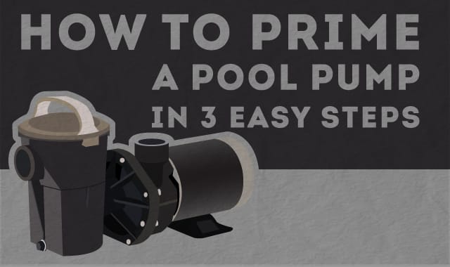 How to Prime a Pool Pump in 4 Easy Steps