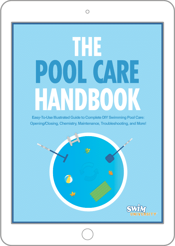 The Pool Care Handbook Swim University®